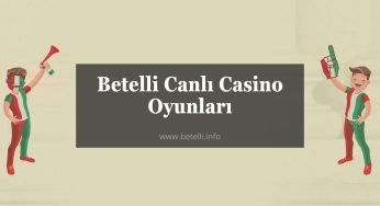 Betelli Canlı Casino Oyunları